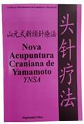 Ler Livro Nova Acupuntura Craniana de Yamamoto YNSA, do autor Reginaldo de Carvalho Silva Filho