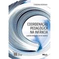 Ler Coordenação Pedagógica na Infância. A Gestão Dialogada com os Registros, do autor Cristiano Alcântara Ler Coordenação Pedagógica na Infância. A Gestão Dialogada com os Registros, do autor Cristiano Alcântara