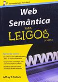 Ler Web Semântica Para Leigos, do autor Jeffrey T. Pollock