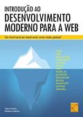 Ler Introdução ao Desenvolvimento Moderno Para a Web. Do Front-End ao Back-End. Uma Visão Global!, do autor Ricardo Queirós; Filipe Portela Ler Introdução ao Desenvolvimento Moderno Para a Web. Do Front-End ao Back-End. Uma Visão Global!, do autor Ricardo Queirós; Filipe Portela