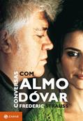 Ler Conversas Com Almodóvar, do autor Frédéric Strauss
