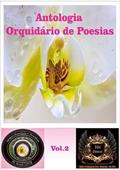 Ler Antologia Orquidario de Poesias, do autor Antonio Teixeira/jpc Editores