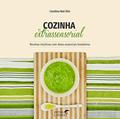 Ler Cozinha Extrassensorial, do autor Carolina Noé Dini Ler Cozinha Extrassensorial, do autor Carolina Noé Dini