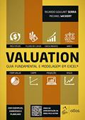 Ler Valuation - Guia Fundamental e Modelagem em Excel®, do autor Ricardo Goulart SERRA; Michael WICKERT Ler Valuation - Guia Fundamental e Modelagem em Excel®, do autor Ricardo Goulart SERRA; Michael WICKERT