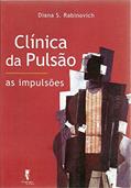 Ler Clínica da Pulsão: as Impulsões, do autor Diana S. Rabinovich Ler Clínica da Pulsão: as Impulsões, do autor Diana S. Rabinovich
