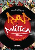 Ler Rap e política: Percepções da vida social brasileira, do autor Roberto Camargos Ler Rap e política: Percepções da vida social brasileira, do autor Roberto Camargos
