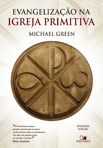 Ler Evangelização na Igreja Primitiva, do autor MIchael Green