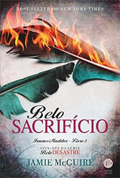 Belo sacrifício (Vol. 3 Irmãos Maddox), do autor Jamie McGuire