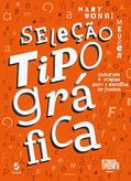Ler Seleção Tipográfica: Critérios e Etapas Para a Escolha de Fontes, do autor Mary Vonni Meürer Ler Seleção Tipográfica: Critérios e Etapas Para a Escolha de Fontes, do autor Mary Vonni Meürer
