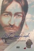 Ler O Crucificado, do autor Bruno Godinho