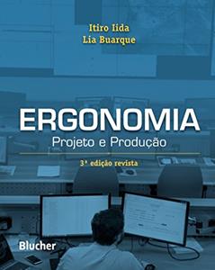 Ergonomia: Projeto e Produção, do autor Itiro Iida; Lia Buarque