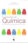Ler Experimentos de Química: Em microescala, com materiais de baixo custo e do cotidiano, do autor Roque Cruz; Emilio Galhardo Filho