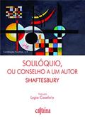 Ler Solilóquio, ou conselho a um autor, do autor Shaftesbury (Anthony Ashley Cooper)
