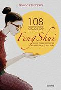 Ler 108 dicas de feng-shui: Para trazer harmonia e felicidade à sua vida, do autor Silvana Occhialini