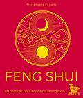 Ler Feng Shui: 50 práticas para equilíbrio energético, do autor Mariângela Pagano