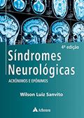 Ler Síndromes Neurológicas: Acrônimos e Epônimos, do autor Wilson Luiz Sanvito