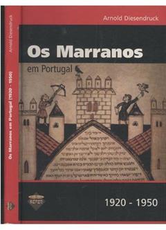 Marranos em Portugal, os - 1920-1950 - 1ª, do autor Diesendruck