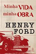 Ler Minha vida, minha obra, do autor Henry Ford Ler Minha vida, minha obra, do autor Henry Ford