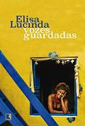 Ler Vozes guardadas, do autor Elisa Lucinda