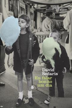 Eu falar bonito um dia, do autor David Sedaris