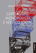Ler Capitalismo monopolista e Serviço Social, do autor José Paulo Netto