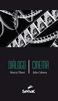 Ler Dialogo/Cinema, do autor Marcia Tiburi; Cabrera
