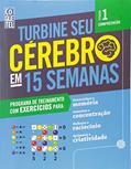 Ler Turbine Seu Cerebro em 15 Semanas, do autor Vários Autores Ler Turbine Seu Cerebro em 15 Semanas, do autor Vários Autores