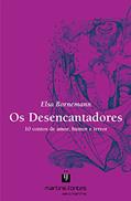 Ler Desencantadores, Os, do autor Elsa Bornemann