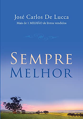Ler Sempre melhor, do autor José Carlos De Lucca