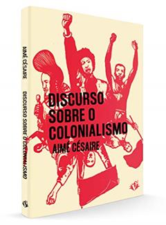 Discurso sobre o Colonialismo, do autor Aimé Césaire