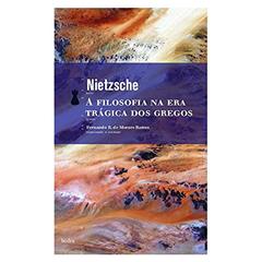 A Filosofia na era trágica dos gregos, do autor Friedrich Nietzsche