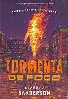 Tormenta de Fogo: Livro II da série Executores: 2, do autor Brandon Sanderson