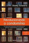 Ler Revolucionando o Condominio - 16ª edição 2022, do autor Rosely Schwartz Ler Revolucionando o Condominio - 16ª edição 2022, do autor Rosely Schwartz