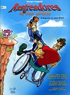 Rastreadores da Taça Perdida. O Segredo da Jules Rimet, do autor Giorgio O. Cappelli