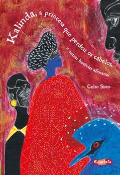 Kalinda, a princesa que perdeu os cabelos e outras histórias africanos, do autor Celso Sisto