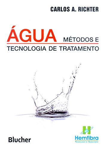 Ler Água: Métodos e Tecnologia de Tratamento, do autor Carlos A. Richter