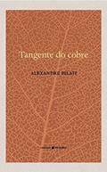 Ler Tangente do Cobre, do autor Alexandre Pilati Ler Tangente do Cobre, do autor Alexandre Pilati