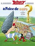 Ler Asterix - A Foice de Ouro - Volume 2, do autor Albert Uderzo; René Goscinny Ler Asterix - A Foice de Ouro - Volume 2, do autor Albert Uderzo; René Goscinny