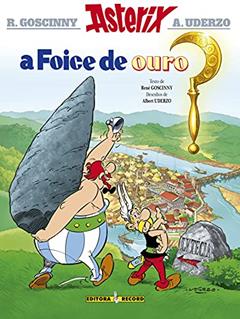 Asterix - A Foice de Ouro - Volume 2, do autor Albert Uderzo; René Goscinny