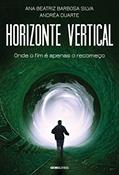 Ler Horizonte Vertical, do autor Ana Beatriz Barbosa Silva; Andrea Duarte