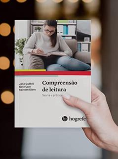 Compreensão de Leitura: Teoria e Prática, do autor Jane Oakhill; Kate Cain; Carsten Elbro