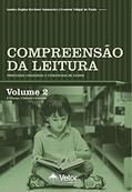 Ler Compreensão da Leitura. Processos Cognitivos e Estratégias de Ensino - Vol 2, do autor Sandra Regina K. Guimarães Ler Compreensão da Leitura. Processos Cognitivos e Estratégias de Ensino - Vol 2, do autor Sandra Regina K. Guimarães