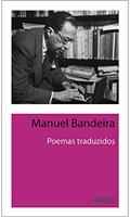 Ler Poemas traduzidos, do autor Manuel Bandeira Ler Poemas traduzidos, do autor Manuel Bandeira