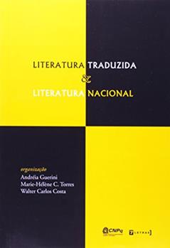 Literatura Traduzida e Literatura Nacional, do autor Andreia Guerini