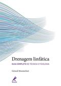 Ler Drenagem linfática: Guia completo de técnica e fisiologia, do autor Gérard Monsterleet Ler Drenagem linfática: Guia completo de técnica e fisiologia, do autor Gérard Monsterleet