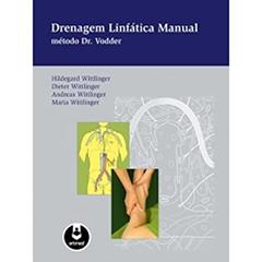 Drenagem Linfatica:Manual Metodo Dr Vodder, do autor Hildegard Wittlinger