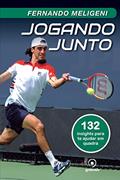 Ler Jogando junto: 132 insights para te ajudar em quadra, do autor Fernando Meligeni Ler Jogando junto: 132 insights para te ajudar em quadra, do autor Fernando Meligeni