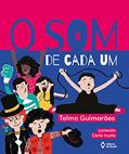 Ler O som de cada um, do autor Telma Guimarães