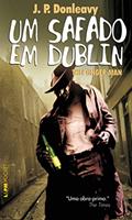 Ler Um Safado em Dublin, do autor J.P. Donleavy