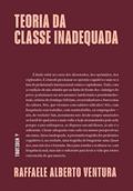 Ler Teoria da classe inadequada, do autor Raffaele Alberto Ventura